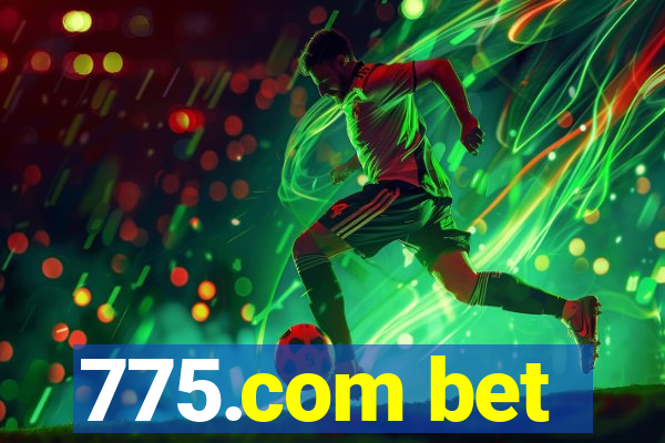 775.com bet